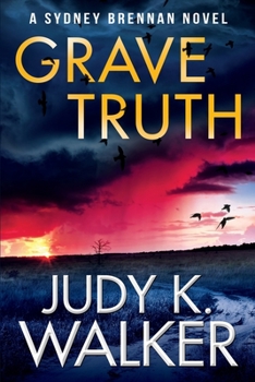 Paperback Grave Truth: A Sydney Brennan Novel Book