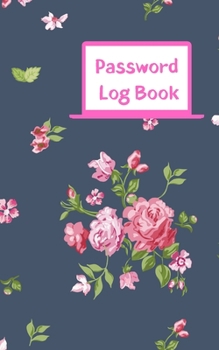 Paperback Password Log Book: Never forget another website login password with this handy record notebook where you can list your details to keep th Book