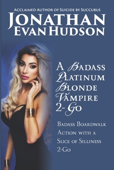 Paperback A Badass Platinum Blonde Vampire 2-Go Book