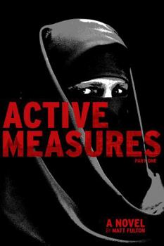 Active Measures: Part I