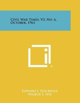 Paperback Civil War Times, V3, No. 6, October, 1961 Book