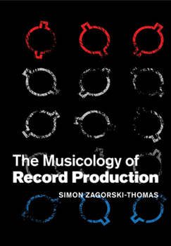 Paperback The Musicology of Record Production Book