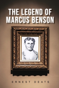 Paperback The Legend of Marcus Benson Book