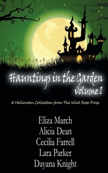 Paperback Hauntings in the Garden Volume One Book