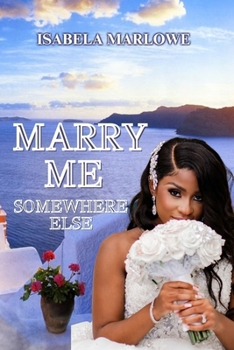 Paperback Marry Me Somewhere Else Book
