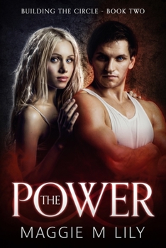 The Power: A Psychic Paranormal Romance - Book #2 of the Building the Circle
