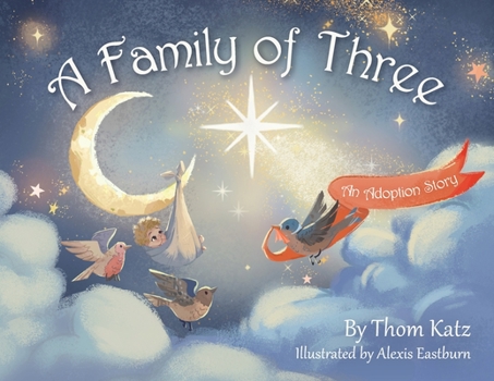 Paperback A Family of Three: An Adoption Story Book