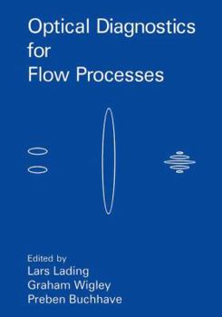 Paperback Optical Diagnostics for Flow Processes Book