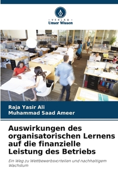 Paperback Auswirkungen des organisatorischen Lernens auf die finanzielle Leistung des Betriebs [German] Book