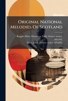 Paperback Original National Melodies Of Scotland Book