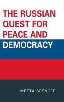 Hardcover The Russian Quest for Peace and Democracy Book