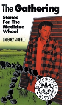 Paperback The Gathering: Stones for the Medicine Wheel Book