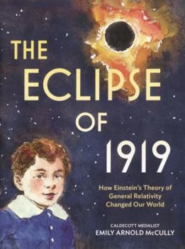 Library Binding Eclipse of 1919: How Einstein's Theory of General Relativity Changed Our World Book