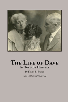 The Life of Dave: As Told by Himself