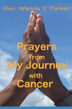 Paperback Prayers from My Journey with Cancer: Excerpts from my online ministry Book