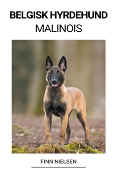 Paperback Belgisk Hyrdehund (Malinois) [Danish] Book