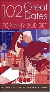 Paperback 102 Great Dates for Any Budget Book