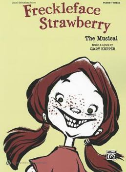 Paperback Freckleface Strawberry -- The Musical (Vocal Selections): Piano/Vocal Book