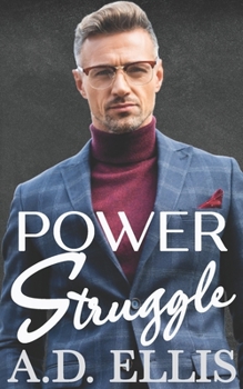 Paperback Power Struggle: A Steamy M/M Age-Gap, Forced Proximity Romance Book