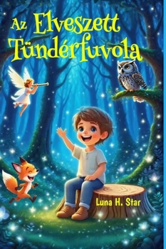 Hardcover Az Elveszett Tündérfuvola [Hungarian] Book