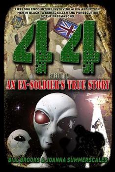 44: Based on an Ex-Soldier's True Story of Life-Long Encounters Involving Alien Abduction