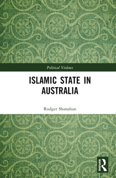 Hardcover Islamic State in Australia Book