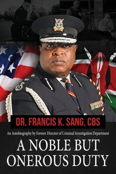 Paperback A Noble but Onerous Duty: An Autobiography by Former Director of Criminal Investigation Department Book