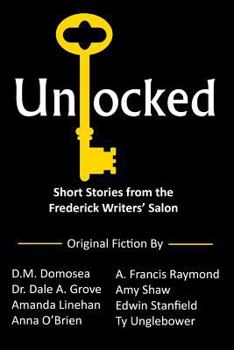 Paperback Unlocked: Short Stories from the Frederick Writers' Salon Book