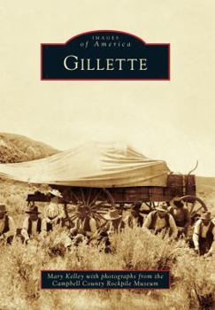 Gillette - Book  of the Images of America: Wyoming