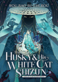 Paperback The Husky and His White Cat Shizun: Erha He Ta de Bai Mao Shizun (Novel) Vol. 8 Book