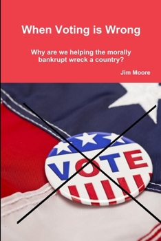 Paperback When Voting is Wrong Book