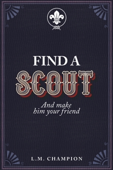 Paperback Find a Scout: And make him your friend Book