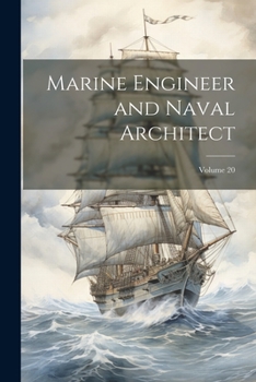 Paperback Marine Engineer and Naval Architect; Volume 20 Book