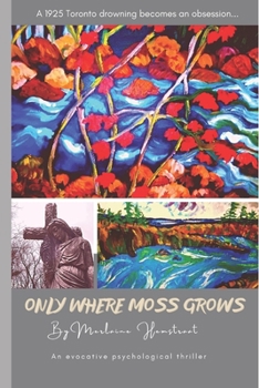 Paperback Only Where Moss Grows Book