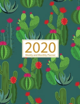 Paperback 2020 Planner Weekly and Monthly: Jan 1, 2020 to Dec 31, 2020: Weekly & Monthly Planner + Calendar Views - Inspirational Quotes and Cactus Cover (2020 Book