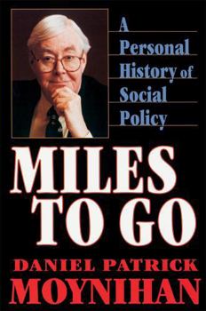 Paperback Miles to Go: A Personal History of Social Policy Book