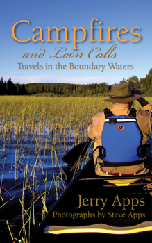 Paperback Campfires and Loon Calls: Travels in the Boundary Waters Book