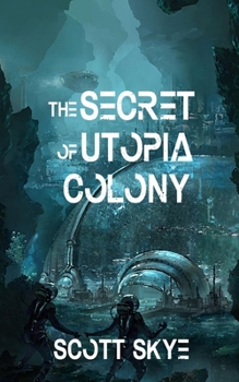 Paperback The Secret of Utopia Colony Book
