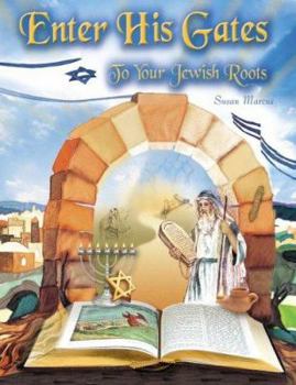 Paperback Enter His Gates to Our Jewish Roots Book