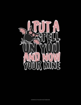 I Put a Spell on You and Now You're Mine: Genkouyoushi Notebook