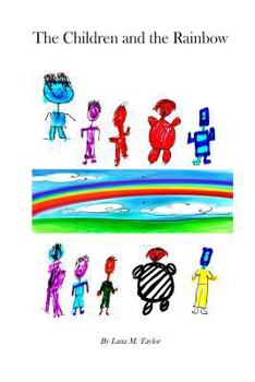 Paperback The Children and The Rainbow: Be Your Best Colour Book