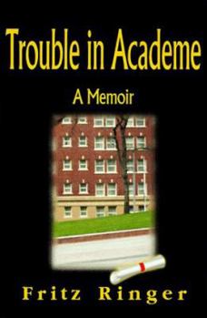 Paperback Trouble in Academe: A Memoir Book