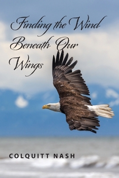 Paperback Finding the Wind Beneath Our Wings Book