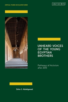 Paperback Unheard Voices of the Young Egyptian Brothers: Pathways of Activism After 2013 Book