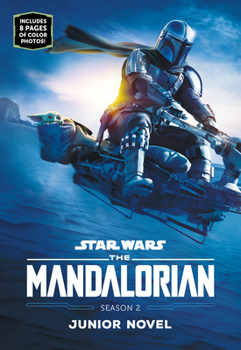 The Mandalorian Season 2 Junior Novel - Book #2 of the Star Wars: The Mandalorian (Novelization)