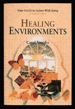 Paperback Healing Environments: Your Guide to Indoor Well-Being Book