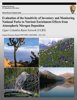 Evaluation of the Sensitivity of Inventory and Monitoring National Parks to Acidification Effects from Atmospheric Sulfur and Nitrogen Deposition: Upper Columbia Basin Network (Ucbn): Natural Resource
