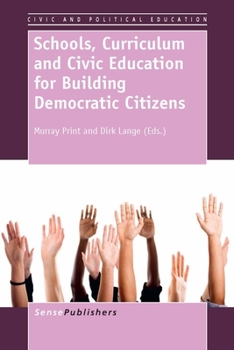 Paperback Schools, Curriculum and Civic Education for Building Democratic Citizens Book