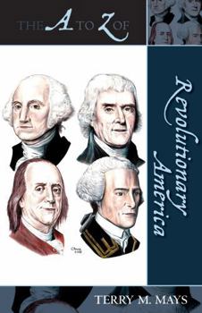 Paperback The A to Z of Revolutionary America Book