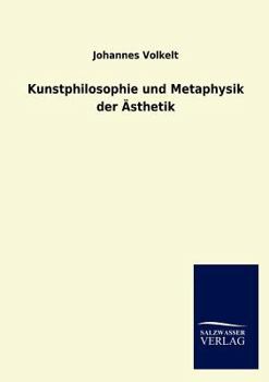 Paperback Kunstphilosophie Und Metaphysik Der Asthetik [German] Book